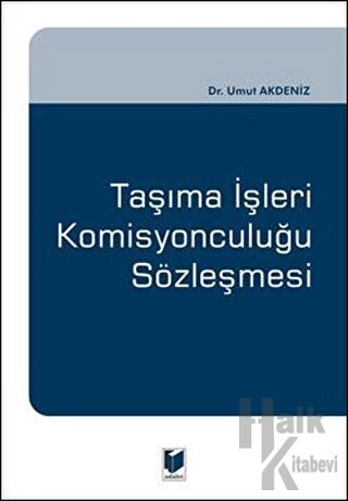 Taşıma İşleri Komisyonculuğu Sözleşmesi (Ciltli)