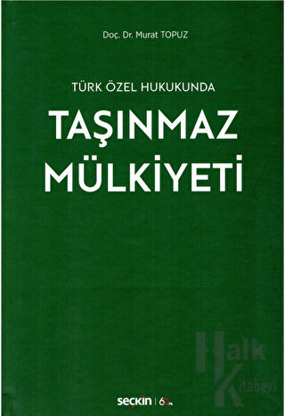 Taşınmaz Mülkiyeti (Ciltli)