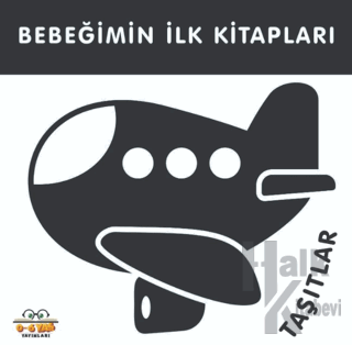 Taşıtlar - Bebeğimin İlk Kitapları (Ciltli)