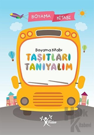 Taşıtları Tanıyalım - Boyama Kitabı - Halkkitabevi