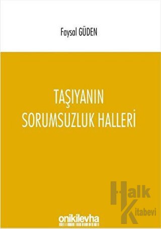 Taşıyanın Sorumsuzluk Halleri