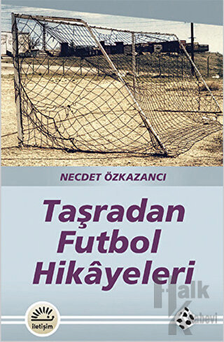 Taşradan Futbol Hikayeleri