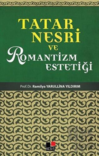 Tatar Nesri ve Romantizm Estetiği