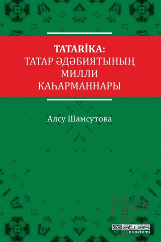 Tatarika: Tatar Edebiyatının Milli Kahramanları