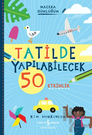 Tatilde Yapılabilecek 50 Etkinlik - Macera Günlüğüm