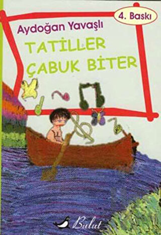 Tatiller Çabuk Biter