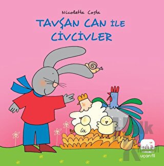 Tavşan Can ile Civcivler - Halkkitabevi