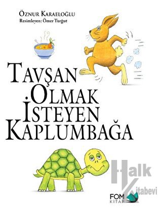 Tavşan Olmak İsteyen Kaplumbağa