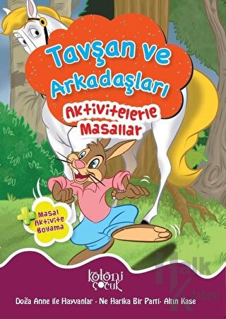 Tavşan ve Arkadaşları - Aktivitelerle Masallar