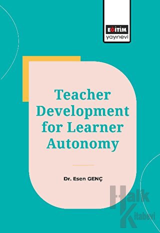 Teacher Development for Learner Autonomy