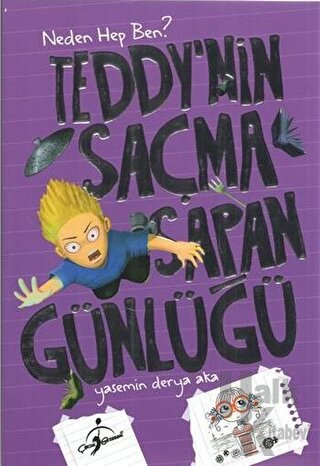 Teddy´nin - Saçma Sapan Günlüğü Neden Hep Ben?