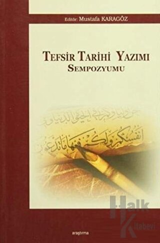 Tefsir Tarihi Yazımı Sempozyumu