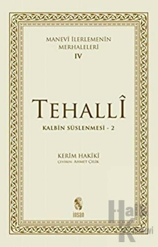 Tehalli Kalbin Süslenmesi 2 - Manevi İlerlemenin Merhaleleri 4