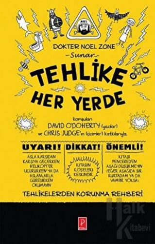 Tehlike Her Yerde (Ciltli)