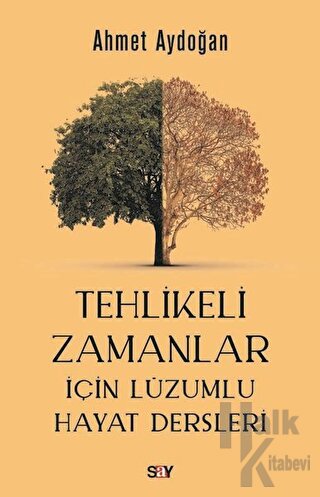 Tehlikeli Zamanlar İçin Lüzumlu Hayat Dersleri - Halkkitabevi