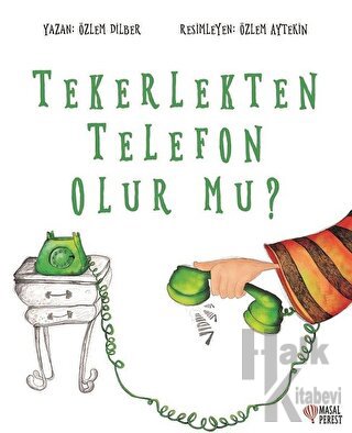 Tekerlekten Telefon Olur mu? - Halkkitabevi