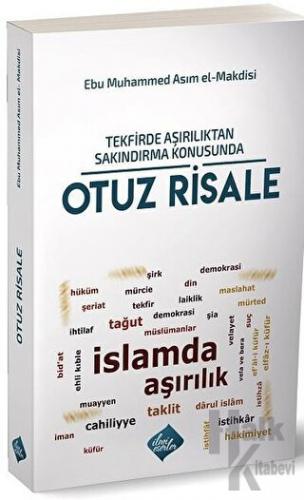 Tekfirde Aşırılıktan Sakındırma Konusunda Otuz Risale - Halkkitabevi