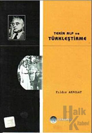 Tekin Alp ve Türkleştirme