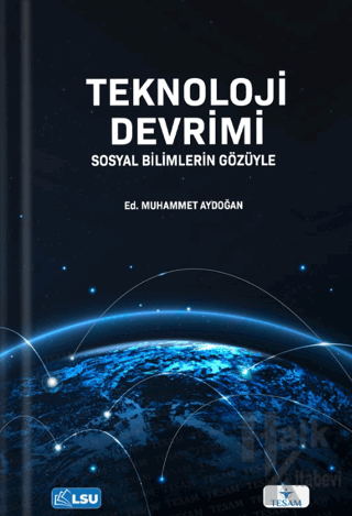 Teknoloji Devrimi - Sosyal Bilimlerin Gözüyle