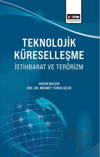 Teknolojik Küreselleşme, İstihbarat ve Terörizm