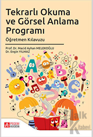 Tekrarlı Okuma ve Görsel Anlama Programı Öğretmen Kılavuzu