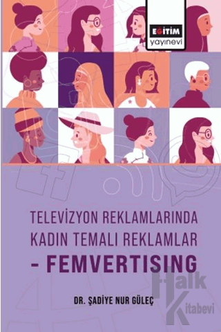 Televizyon Reklamlarında Kadın Temalı Reklamlar-Femvertising - Halkkit