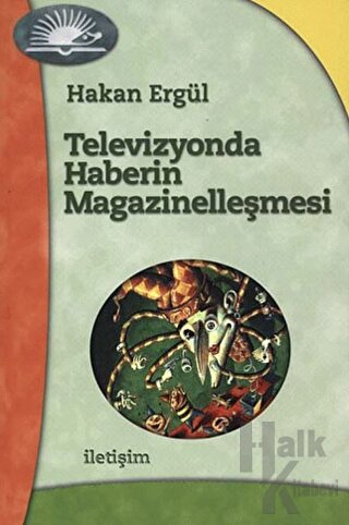 Televizyonda Haberin Magazinelleşmesi