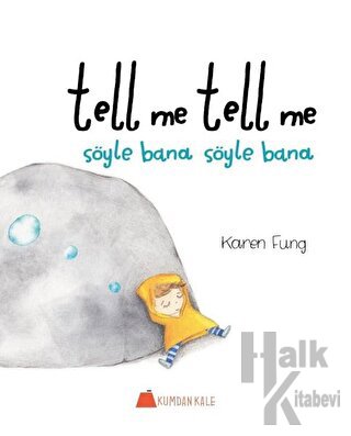 Tell Me Tell Me - Söyle Bana Söyle Bana