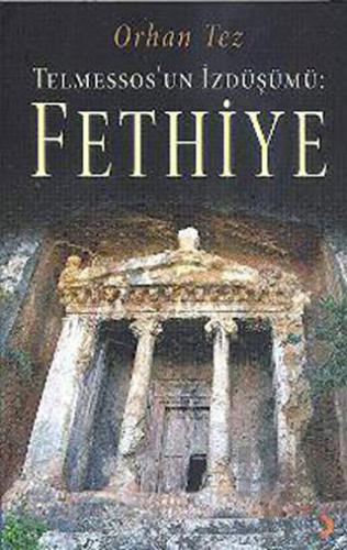 Telmessos’un İzdüşümü: Fethiye