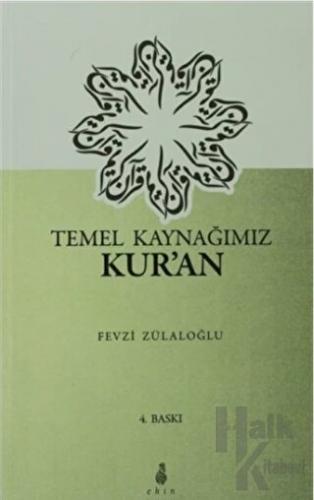 Temel Kaynağımız Kur'an