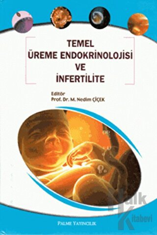 Temel Üreme Endokrinolojisi ve İnfertilite (Ciltli)