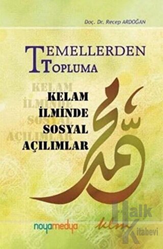 Temellerden Topluma Kelam İlminde Sosyal Açılımlar