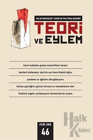 Teori ve Eylem Dergisi Sayı: 46 Eylül 2020