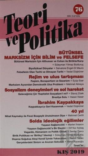 Teori ve Politika Dergisi Sayı: 76 Kış 2019