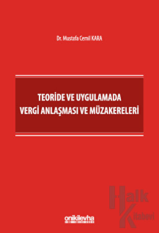 Teoride ve Uygulamada Vergi Anlaşması ve Müzakereleri