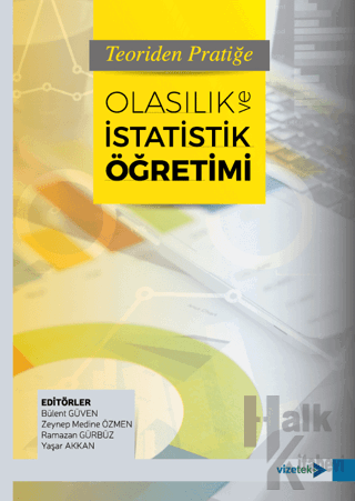 Teoriden Pratiğe Olasılık ve İstatistik Öğretimi - Halkkitabevi