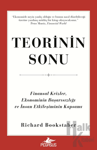 Teorinin Sonu: Finansal Krizler, Ekonominin Başarısızlığı ve İnsan Etk