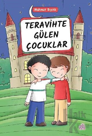 Teravihte Gülen Çocuklar