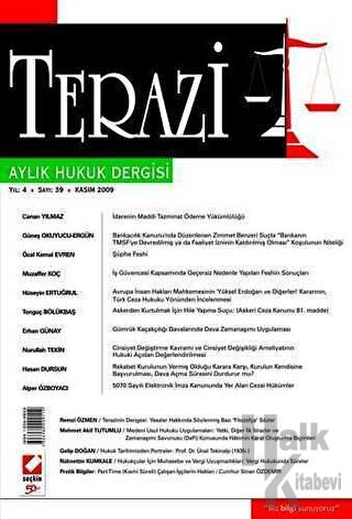 Terazi Aylık Hukuk Dergisi Sayı: 39 Kasım 2009