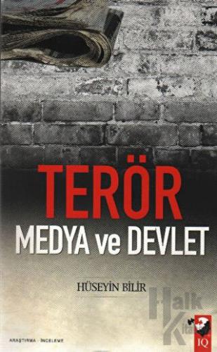 Terör, Medya ve Devlet