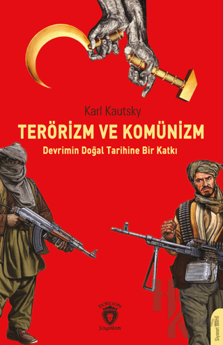 Terörizm ve Komünizm Devrimin Doğal Tarihine Bir Katkı - Halkkitabevi