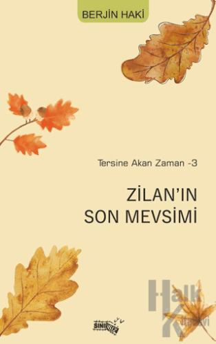 Tersine Akan Zaman-3 Zilan’ın Son Mevsimi - Halkkitabevi