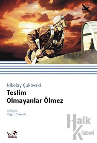 Teslim Olmayanlar Ölmez