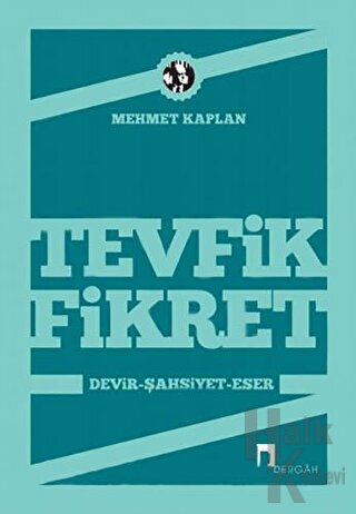 Tevfik Fikret Devir, Şahsiyet, Eser