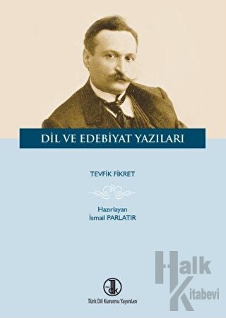 Tevfik Fikret Dil ve Edebiyat Yazıları