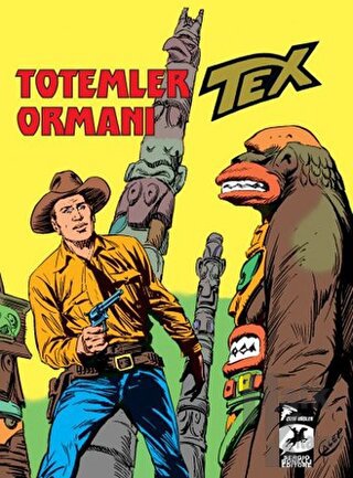 Tex Klasik Seri 27 - Totemler Ormanı / İnsan ve Hayvan