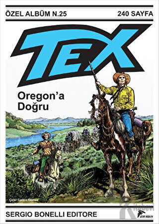 Tex Özel Albüm 25 : Oregon'a Doğru