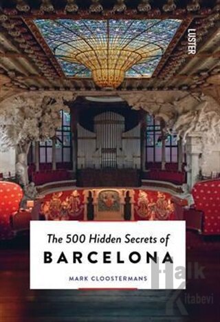 The 500 Hidden Secrets of Barcelona