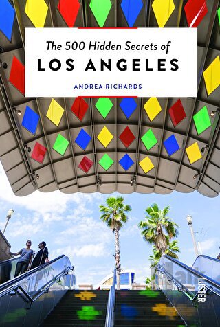 The 500 Hidden Secrets of Los Angeles