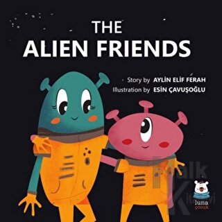 The Alien Friends - Halkkitabevi